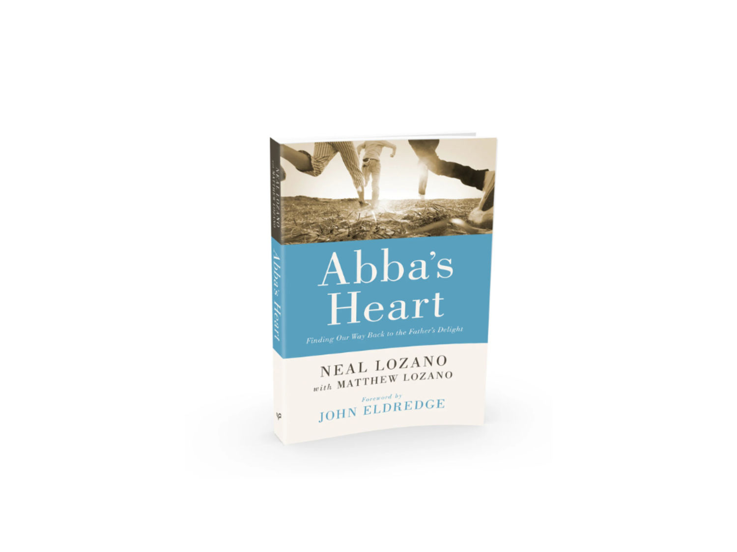 Abba's Heart - Abba's Heart: Finding Our Way Back to the Father's Delight